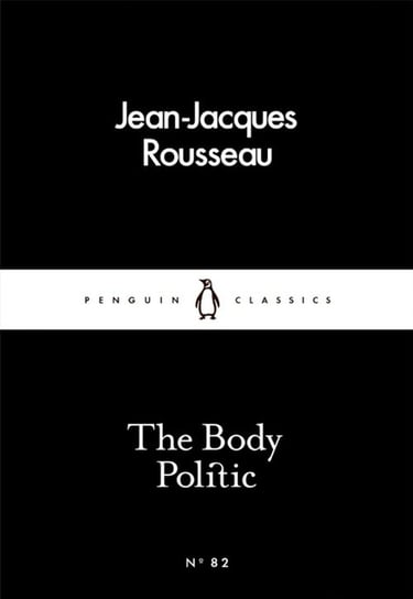 The Body Politic Rousseau Jean-Jacques