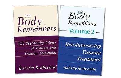 The Body Remembers Volume 1 and Volume 2, Two-Book Set Rothschild Babette