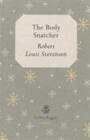 The Body Snatcher Robert Louis Stevenson