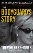 The Bodyguard's Story Rees-Jones Trevor, Johnston Moira