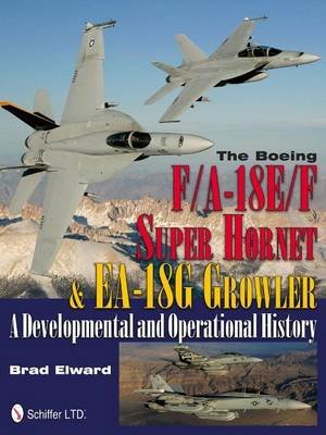 The Boeing F/A-18E/F Super Hornet & EA-18G Growler Edward Brad