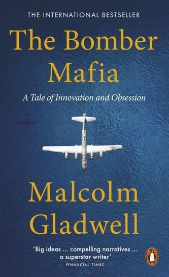 The Bomber Mafia Gladwell Malcolm