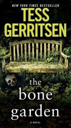 The Bone Garden Gerritsen Tess