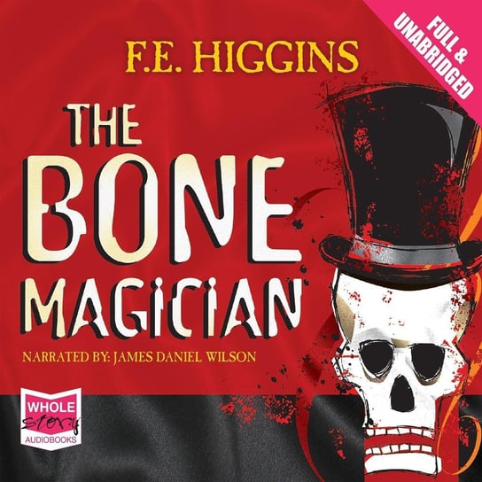 The Bone Magician F.E. Higgins