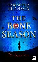 The Bone Season 01. Die Träumerin Shannon Samantha