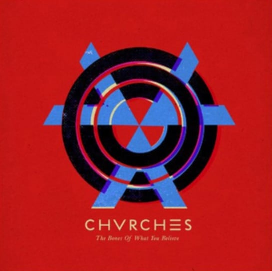 The Bones of What You Believe Chvrches