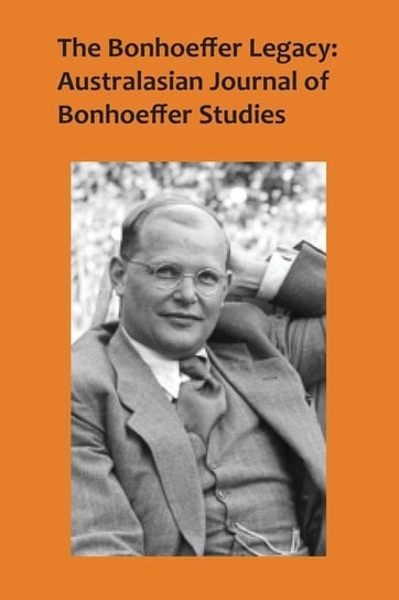 The Bonhoeffer Legacy 4/2 Atf Press