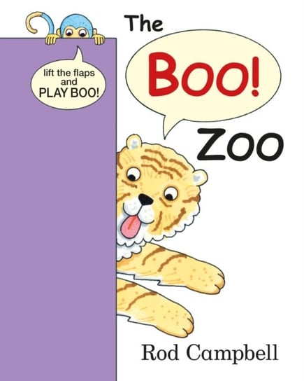 The Boo Zoo: A Peekaboo Lift the Flap Book Campbell Rod