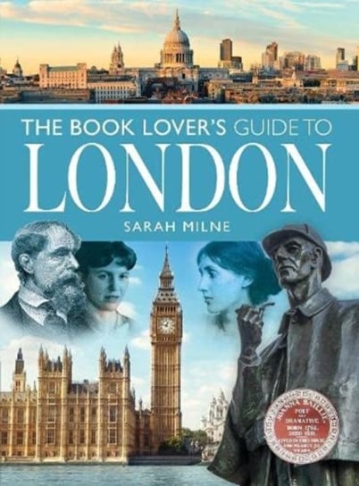 The Book Lovers Guide to London Sarah Milne