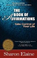 The Book of Affirmations Elaine Sharon A. Q.