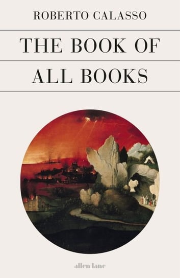 The Book of All Books Calasso Roberto