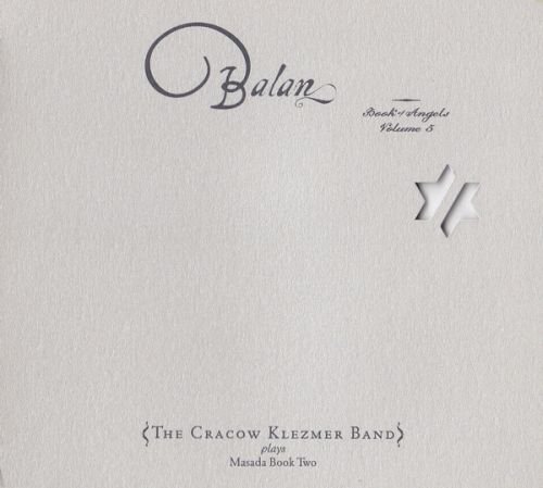 The Book Of Angels. Volume 5 The Cracow Klezmer Band