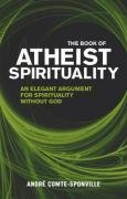 The Book of Atheist Spirituality Comte-Sponville Andre