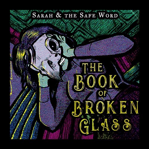 The Book of Broken Glass Sarah and the Safe Word