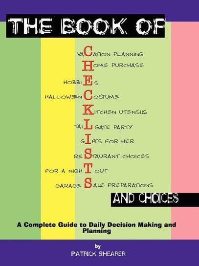 The Book of Checklists and Choices Shearer Patrick