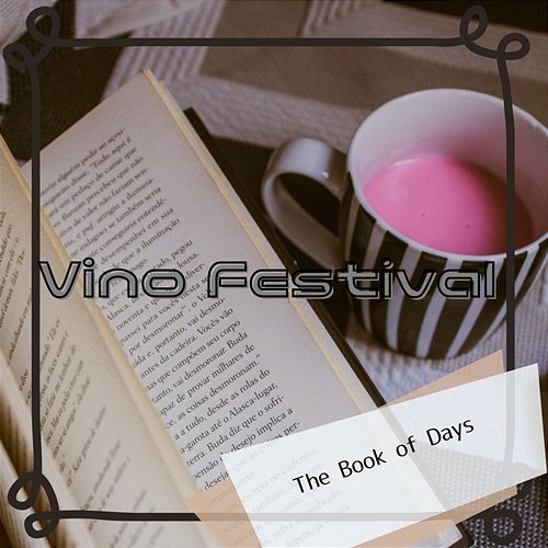 The Book of Days Vino Festival