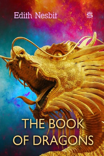 The Book of Dragons Nesbit Edith