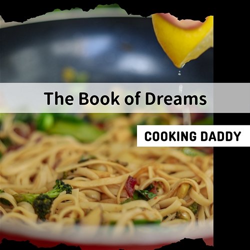 The Book of Dreams Cooking Daddy