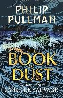 The Book of Dust 01. La Belle Sauvage Pullman Phillip
