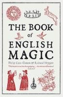 The Book of English Magic Heygate Richard, Carr-Gomm Philip