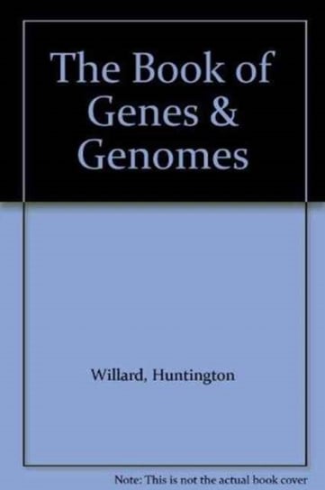 The Book of Genes & Genomes Willard Huntington, Haga Susanne