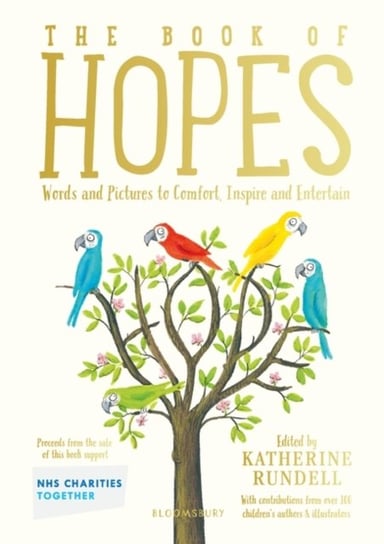 The Book of Hopes: Words and Pictures to Comfort, Inspire and Entertain Opracowanie zbiorowe