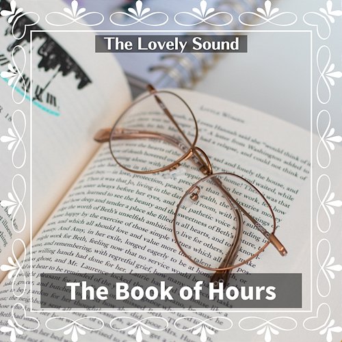 The Book of Hours The Lovely Sound