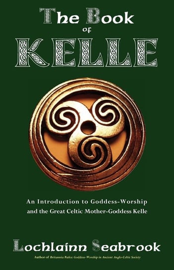 The Book of Kelle Lochlainn Seabrook