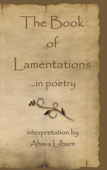 The Book of Lamentations Lilburn Ahava