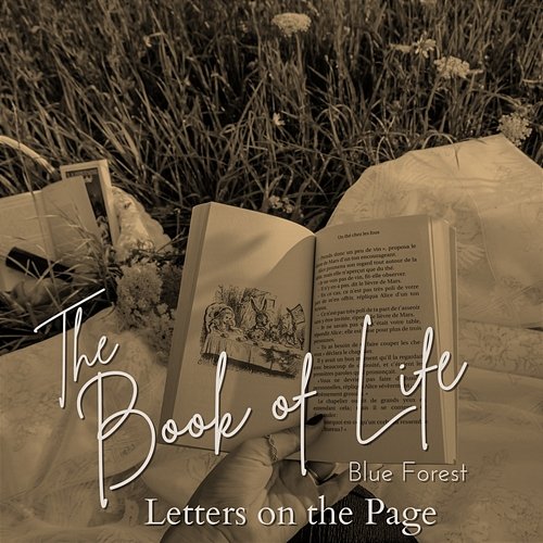 The Book of Life - Letters on the Page Blue Forest