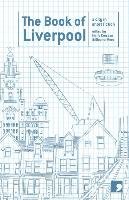 The Book of Liverpool: A City in Short Fiction Margaret Murphy
