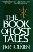 The Book of Lost Tales: Part One Tolkien J. R. R.