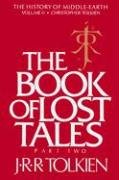 The Book of Lost Tales: Part Two Tolkien J. R. R.