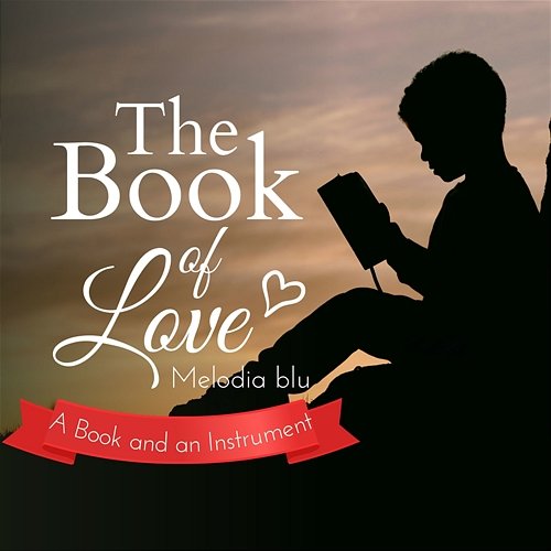 The Book of Love - a Book and an Instrument Melodia blu