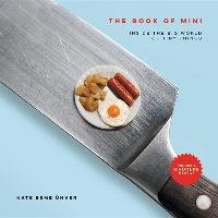 The Book of Mini: Inside the Big World of Tiny Things Nver Kate Esme