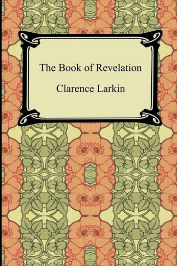 The Book of Revelation Larkin Clarence