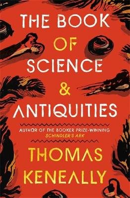 The Book of Science and Antiquities Keneally Thomas