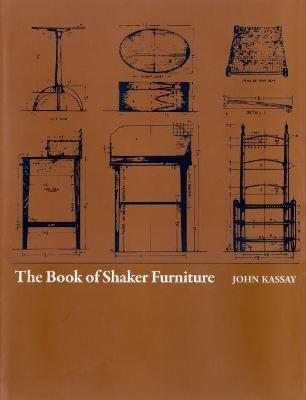 The Book of Shaker Furniture Kassay John