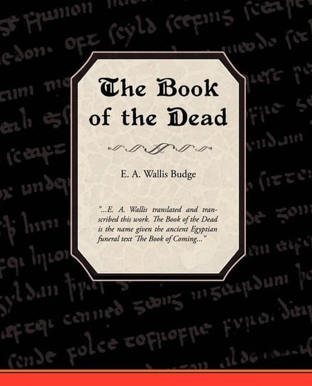 The Book of the Dead Budge E. A. Wallis
