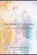 The Book Of Theanna, Updated Edition Lonsdale Ellias