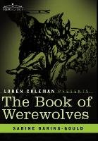The Book of Werewolves Sabine Baring-Gould