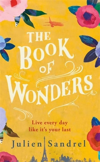 The Book of Wonders Sandrel Julien