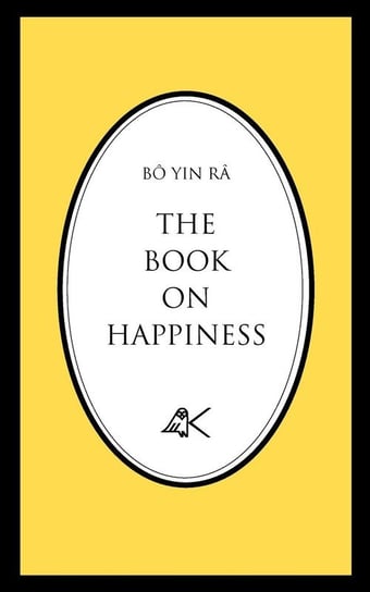 The Book on Happiness Bo Yin Ra
