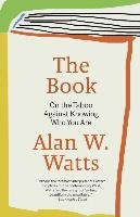 The Book on the Taboo against Knowing Who You are Watts Alan