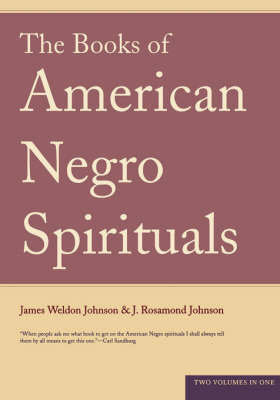 The Books of American Negro Spirituals Johnson James Weldon, Johnson Rosamond J.
