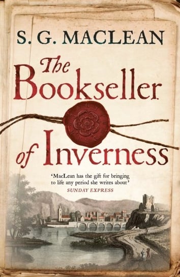 The Bookseller of Inverness: Gripping historical thriller from the double prizewinning author S.G. MacLean