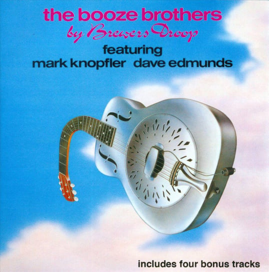 The Booze Brothers featuring Mark Knopfler Knopfler Mark, Brewers Droop, Dave Edmunds