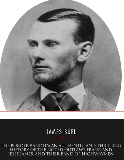 The Border Bandits James W. Buel
