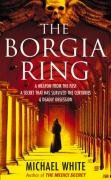 The Borgia Ring White Michael