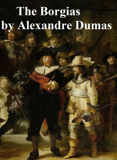 The Borgias Dumas Alexandre